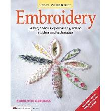Embroidery: A Beginner's Step-By-Step Guide to Stitches and Techniques Gerlings Charlotte Paperback