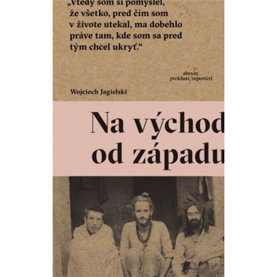 Na východ od západu - Wojciech Jagielski