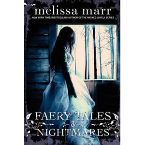 Faery Tales & Nightmares | Melissa Marr (ISBN: 9780061852732)
