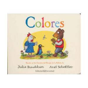 Colores | Julia Donaldson, Axel Scheffler (2017)