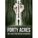 Forty Acres - Daniel Smith