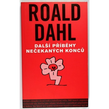 Další příběhy nečekaných konců Roald Dahl