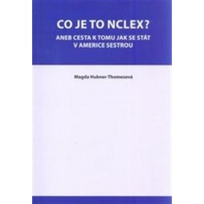 Co je to NCLEX? - Magda Hubner-Thomesová