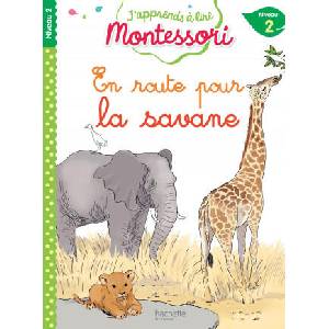 En route pour la savane, niveau 2 - J'apprends à lire Montessori | Charlotte Jouenne (ISBN: 9782016255476)