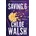 Saving 6 - Chloe Walsh