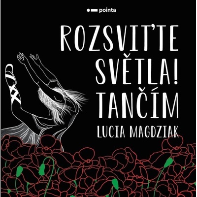 Rozsviťte světla! Tančím - Magdziak Lucia, Vázaná