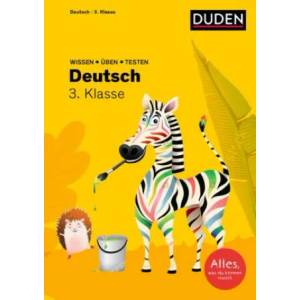 Wissen - Üben - Testen: Deutsch 3. Klasse | Ulrike Holzwarth-Raether, Angelika Neidthardt, Annette Raether, Anne Rendtorff-Roßnagel, Jürgen Rieckhoff, Barbara Scholz (ISBN: 9783411772025)