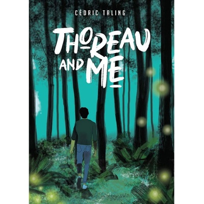 Thoreau and Me - Cedric Taling, SelfMadeHero