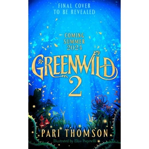 Greenwild Book 2 | Pari Thomson (2024)