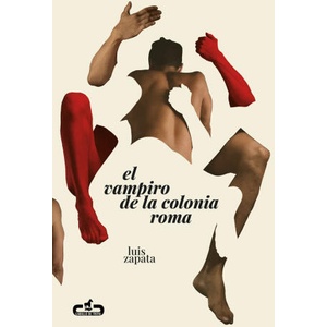EL VAMPIRO DE LA COLONIA ROMA | ZAPATA, LUIS (ISBN: 9788417417772)