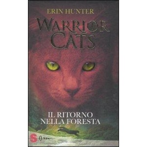 Il ritorno nella foresta. Warrior cats | Erin Hunter, S. Kaminski, M. T. Milano (ISBN: 9788871065946)