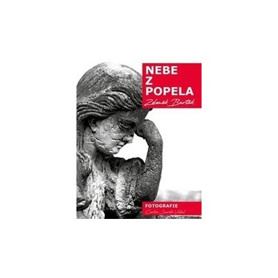Nebe z popela - Zdeněk Barták