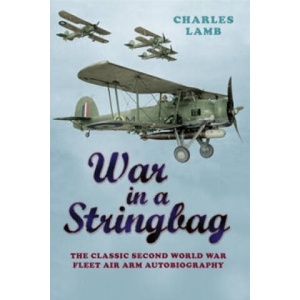 War In A Stringbag | Charles Lamb (ISBN: 9780304358410)