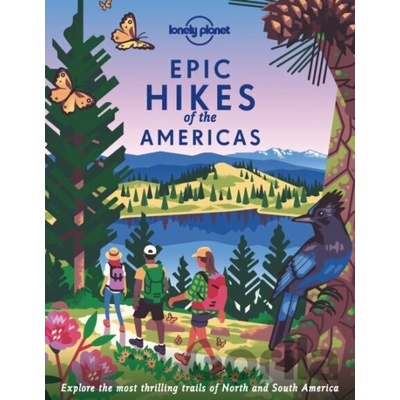 Epic Hikes of the Americas 1 - Lonely Planet