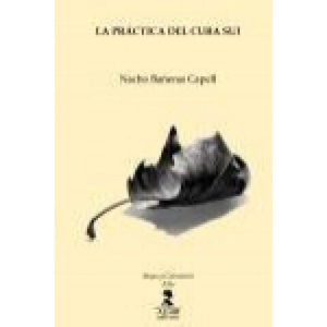 La práctica del cura sui : una askesis filosófica | Bañeras Capell, Nacho (ISBN: 9788478984541)