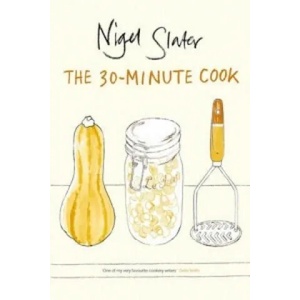30-Minute Cook | Nigel Slater (2006)