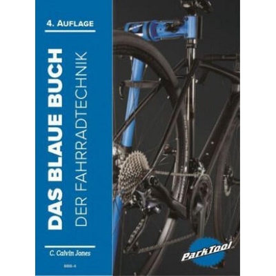 Das Blaue Buch der Fahrradtechnik | C. Calvin Jones