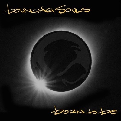BOUNCING SOULS - BORN TO BE LP