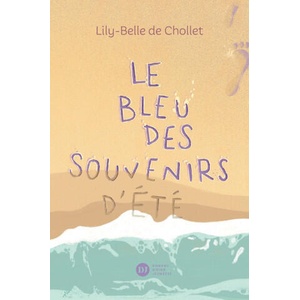 Le Bleu des souvenirs d'été | Lily-Belle De Chollet (2024)