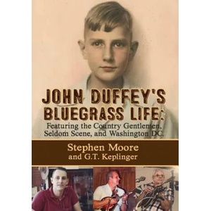 John Duffey's Bluegrass Life | STEPHEN MOORE (ISBN: 9781632638403)