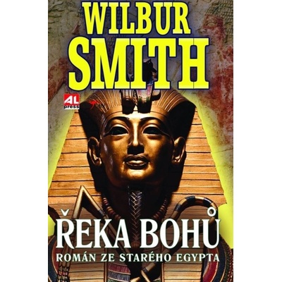 Řeka bohů Román ze starého Egypta - Wilbur Smith