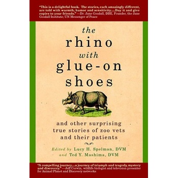 The Rhino With Glue-On Shoes | Lucy H. Spelman, Ted Y. Mashima, Jack Hanna