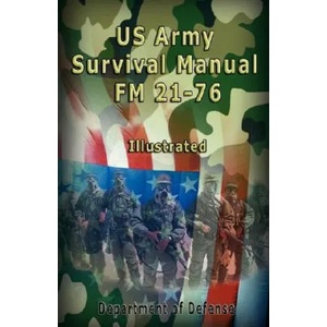 US Army Survival Manual | Of Defense Department of Defense, United States Army The United States Army, U S Army, Army Us Army, Department of Defense, The United States Army (ISBN: 9789562914482)