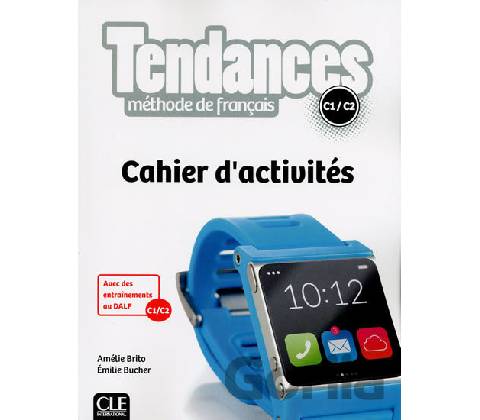Tendances C1/C2: Cahier d´exercices