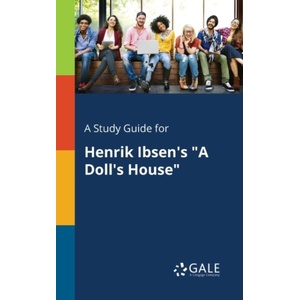 Study Guide for Henrik Ibsen's A Doll's House | Cengage Learning Gale (ISBN: 9781375374835)