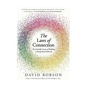 The Laws of Connection: The Scientific Secrets of Building a Strong Social Network | ROBSON DAVID (ISBN: 9781639366484)