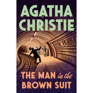 The Man in the Brown Suit | Agatha Christie (ISBN: 9781984899408)