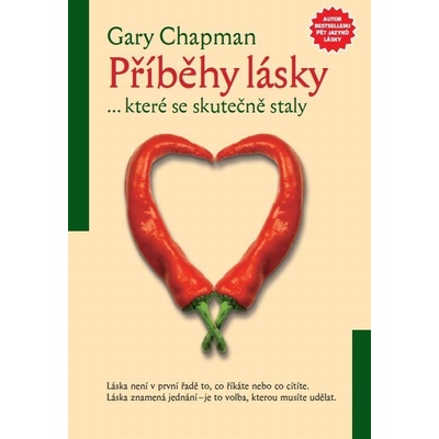 Příběhy láskykteré se skutečně staly - Gary Chapman