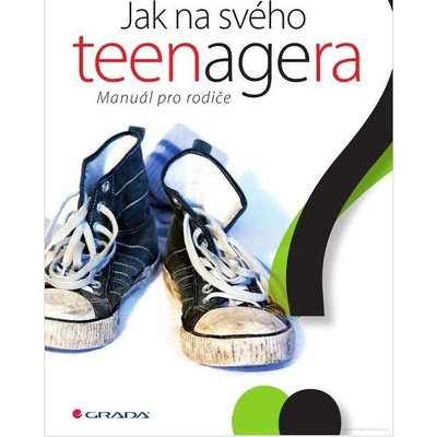 Jak na svého teenagera - Gill Hines, Alison Baverstock