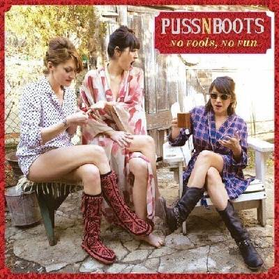 Puss N Boots - No Fools, No Fun (180 g) (LP) (0602537836086)