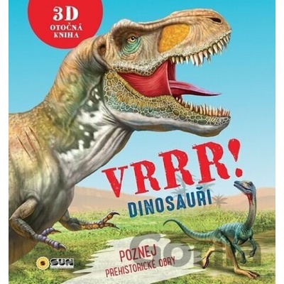 Vrrr! Dinosauři! - Poznej pravěké obry