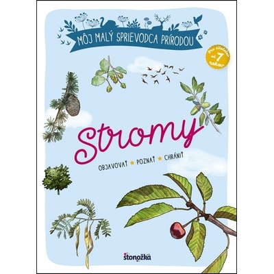 Môj malý sprievodca prírodou: Stromy