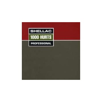 Shellac - 1000 Hurts
