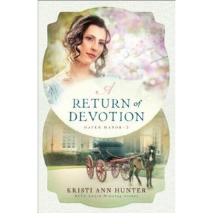 Return of Devotion | Kristi Ann Hunter (ISBN: 9780764230769)