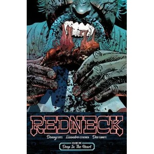 Redneck Volume 1: Deep in the Heart | Donny Cates (ISBN: 9781534303317)