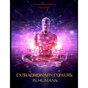 Extraordinary Powers in Humans (ISBN: 9781686427879)