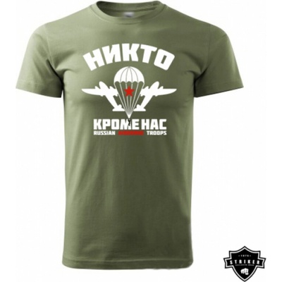Tričko Striker Russian Airborne Troops Никто Кроме Нас olivové