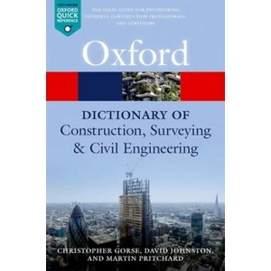 Dictionary of Construction, Surveying, and Civil Engineering | Christopher Gorse, David Johnston, Martin Pritchard (ISBN: 9780198832485)
