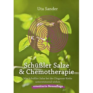 Schussler Salze und Chemotherapie | Uta Jirouschek (ISBN: 9783735718358)