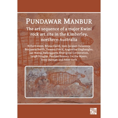 Pundawar Manbur - Bruno David, Augustine Unghangho, Robert G. Gunn, Pauline Heaney, Leigh Douglas, Jean-Jacques Delannoy, Ian Waina, Damien Finch, Cecilia Myers, Benjamin Smith – Hledejceny.cz