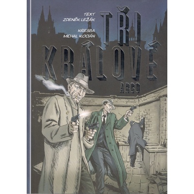 Tři králové - Zdeněk Ležák, Michal Kocián