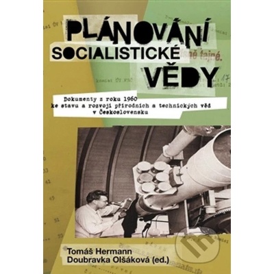 Plánování socialistické vědy - Tomáš Hermann