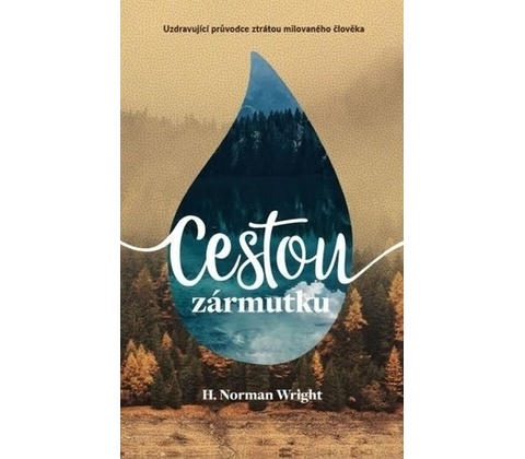 Norman Wright: Cestou zármutku