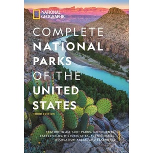 National Geographic Complete National Parks of the United States, 3rd Edition (ISBN: 9781426222337)