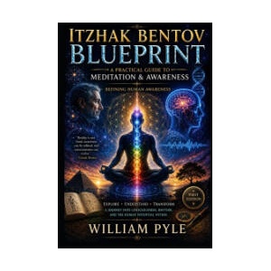 Itzhak Bentov Blueprint (2026)