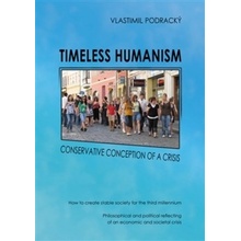 Timeless humanism - Vlastimil Podracký
